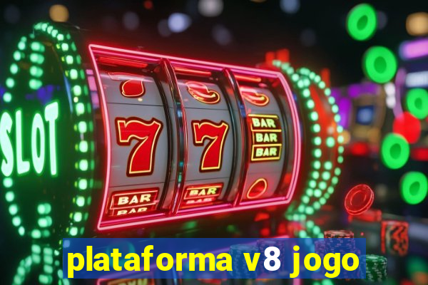 plataforma v8 jogo